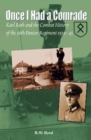 Image for Once I had a comrade: Karl Roth and the combat history of the 36th Panzer Regiment 1939-45