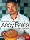 Image for Andy Bates  : modern twists on classic dishes
