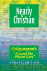 Image for Nearly a Christian : Updated Edition of &#39;&#39;Around the Wicket Gate&#39;&#39;