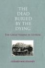 Image for &#39;The Dead Buried by the Dying&#39; : The Great Famine in Leitrim