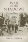 Image for War in the Shadows: The Irish-American Fenians Who Bombed Victorian Britain