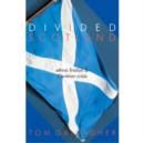 Image for Divided Scotland  : ethnic friction and Christian crisis