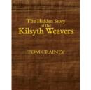 Image for The hidden story of the Kilsyth weavers