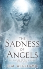 Image for The Sadness of Angels : A Science Fiction Fantasy : 1 : The Empire of the Ch&#39;ang
