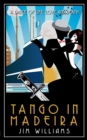 Image for Tango in Madeira : A Dance of Life, Love and Death