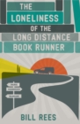 Image for The loneliness of the long distance book runner