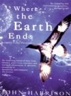Image for Where the earth ends