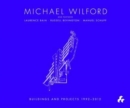 Image for Michael Wilford With Michael Wilford and Partners, Wilford Schupp Architekten and Others:Selected Buildings and Projects 1992-2012