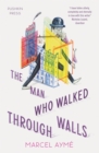 Image for The man who walked through walls