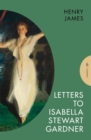 Image for Letters to Isabella Stewart Gardner
