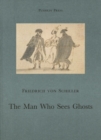 Image for The man who sees ghosts: from the memoirs of the Count Von O***