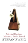 Image for Mental healers: Mesmer, Eddy, Freud