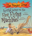 Image for Avoid Being On The First Flying Machine!