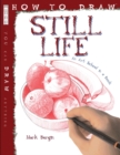 Image for How To Draw Still Life