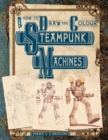 Image for How To Draw And Colour Steampunk Machines