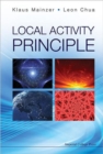 Image for Local Activity Principle: The Cause Of Complexity And Symmetry Breaking