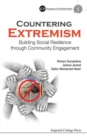 Image for Countering Extremism: Building Social Resilience Through Community Engagement