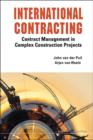 Image for International contracting: contract management in complex construction projects