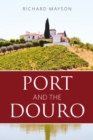 Image for Port and the Douro
