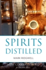 Image for Spirits distilled (US edition) : With cocktails mixed by Michael Butt