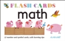 Image for Math - Flash Cards : 57 number and symbol cards, with learning tips