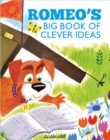 Image for Romeo&#39;s big book of clever ideas