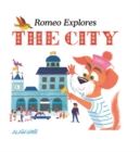 Image for Romeo Explores the City