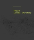 Image for Hogan Lovells- Our Story