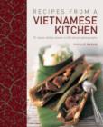 Image for Recipes from a Vietnamese kitchen  : 75 classic dishes shown in 260 vibrant photographs