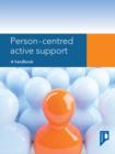 Image for Person-centred active support: a multi-media training resource for staff to enable participation, inclusion and choice for people with learning disabilities