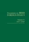 Image for Documents on Irish Foreign Policy: v. 5: 1937-1939