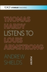 Image for Thomas Hardy listens to Louis Armstrong