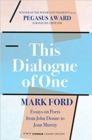 Image for This Dialogue of one: Essays on Poets from John Donne to