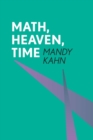 Image for Math, Heaven, Time