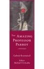 Image for Amazing Professor Parrot: A Burlesque