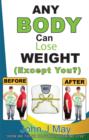 Image for Any body can lose weight (except you?)