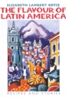Image for Flavour of Latin America: Recipes and Stories