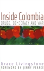 Image for Inside Colombia: Drugs, Democracy and War