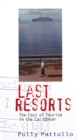 Image for Last Resorts - 2nd Edition: The Cost of Tourism in the Caribbean