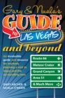 Image for Gary&#39;s &amp; Nuala&#39;s Guide to Las Vegas : An invaluable guide and resource for anybody planning a visit to Vegas and the surrounding area