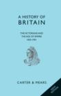 Image for History of Britain Book VI: The Victorians and The Age of Empire, 1832-1901 : Volume VI