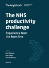 Image for The NHS productivity challenge  : experience from the front line