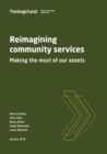Image for Reimagining community services  : making the most of our assets