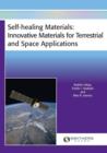 Image for Self-Healing Materials: Innovative Materials for Terrestrial and Space Applications