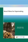 Image for Wood Fibres For Papermaking