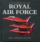 Image for Little book of the Royal Air Force  : Red Arrows edition