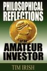 Image for Philosophical Reflections of an Amateur Investor