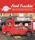 Image for Food truck cookin&#39;  : signature recipes from the world&#39;s best food trucks