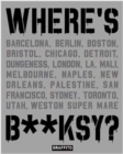 Image for Where&#39;s B**ksy? Banksy&#39;s Greatest Works in Context