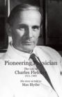 Image for Pioneering physician: the life of Charles Fletcher 1911-1995